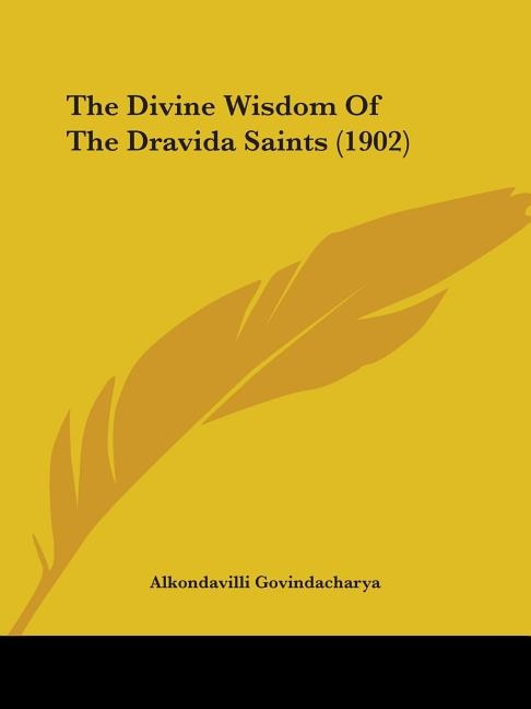 Couverture_The Divine Wisdom Of The Dravida Saints (1902)