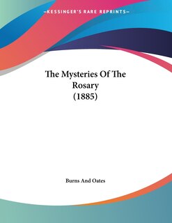 Front cover_The Mysteries Of The Rosary (1885)
