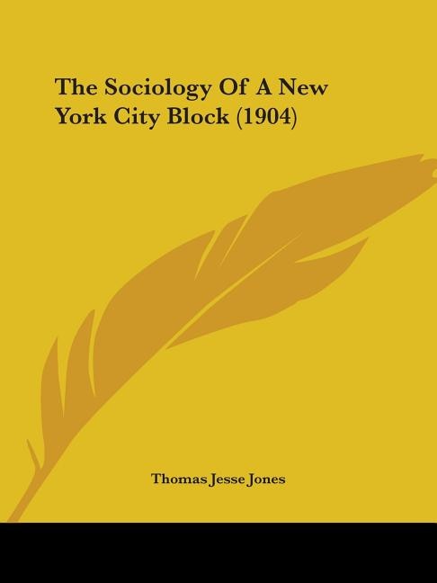 Couverture_The Sociology Of A New York City Block (1904)