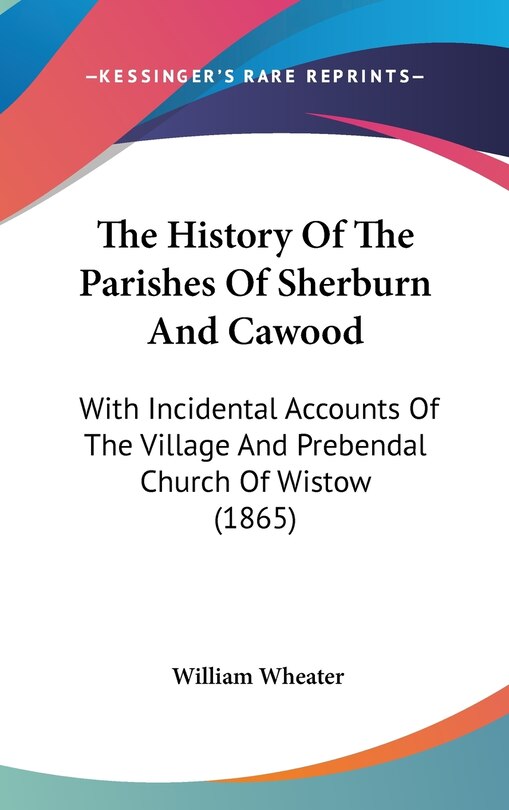 Front cover_The History Of The Parishes Of Sherburn And Cawood