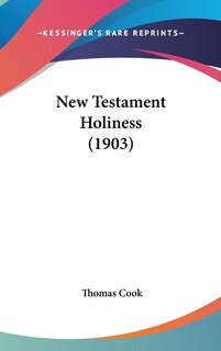 Front cover_New Testament Holiness (1903)