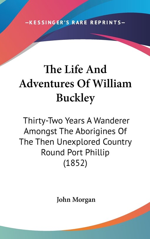 Front cover_The Life And Adventures Of William Buckley