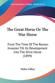 Front cover_The Great Horse Or The War Horse