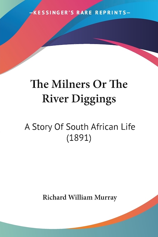 Front cover_The Milners Or The River Diggings