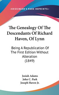 Front cover_The Genealogy Of The Descendants Of Richard Haven, Of Lynn