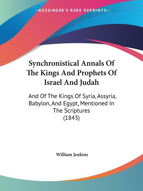 Front cover_Synchronistical Annals Of The Kings And Prophets Of Israel And Judah