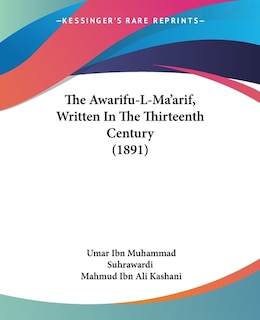 Front cover_The Awarifu-L-Ma'arif, Written In The Thirteenth Century (1891)