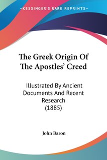 Couverture_The Greek Origin Of The Apostles' Creed