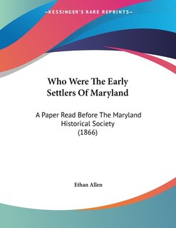 Couverture_Who Were The Early Settlers Of Maryland