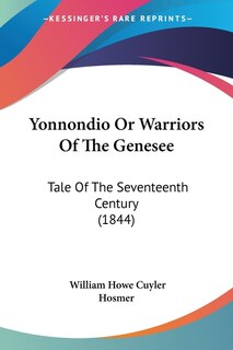 Front cover_Yonnondio Or Warriors Of The Genesee