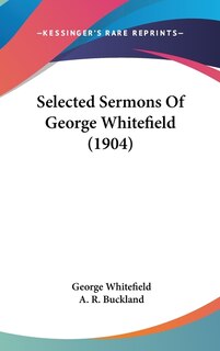 Front cover_Selected Sermons Of George Whitefield (1904)