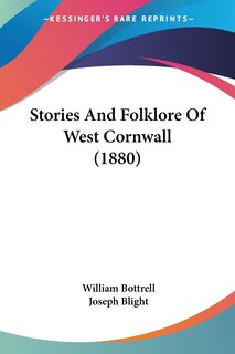 Front cover_Stories And Folklore Of West Cornwall (1880)