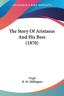 Front cover_The Story Of Aristaeus And His Bees (1870)