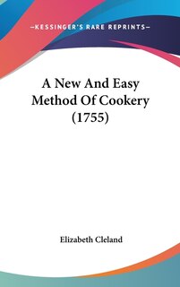Front cover_A New And Easy Method Of Cookery (1755)