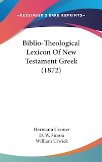 Front cover_Biblio-Theological Lexicon Of New Testament Greek (1872)