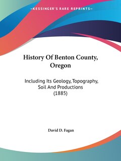 Front cover_History Of Benton County, Oregon