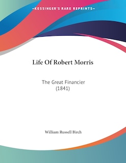 Front cover_Life Of Robert Morris