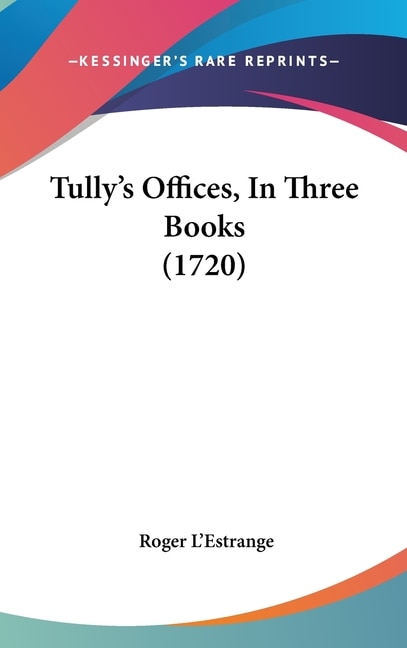 Front cover_Tully's Offices, In Three Books (1720)