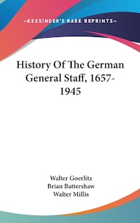Front cover_History Of The German General Staff, 1657-1945