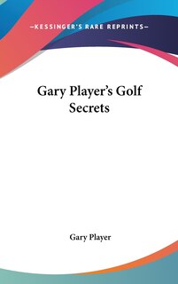 Couverture_Gary Player's Golf Secrets