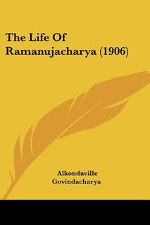 Front cover_The Life Of Ramanujacharya (1906)