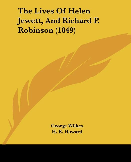 Couverture_The Lives Of Helen Jewett, And Richard P. Robinson (1849)