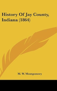 Front cover_History Of Jay County, Indiana (1864)