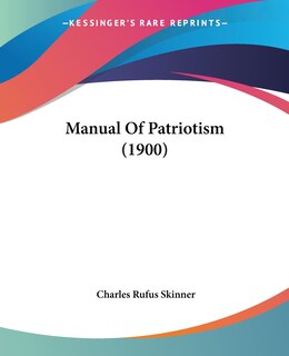 Front cover_Manual Of Patriotism (1900)