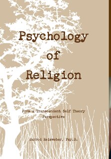 Front cover_Psychology of Religion From a Transcendent Self Theory Perspective