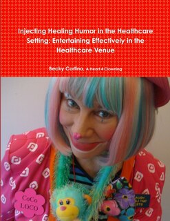 Front cover_Injecting Healing Humor in the Healthcare Setting