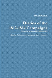 Front cover_Pavel Pushin's Diary of the 1812-1814 Campaigns