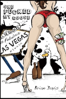Couverture_She Fucked My Goose