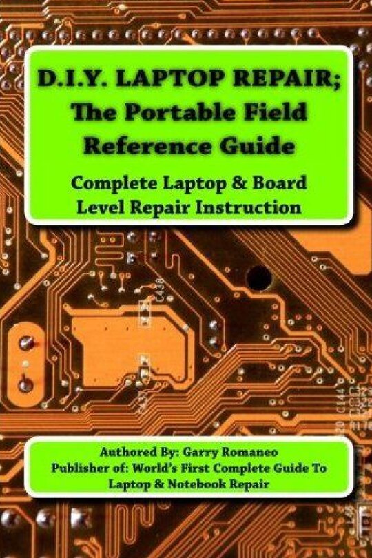 Front cover_D.I.Y Laptop Repair; The Portable Field Reference Guide