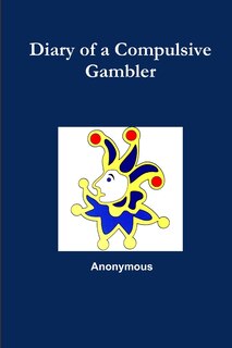 Front cover_Diary of a Compulsive Gambler