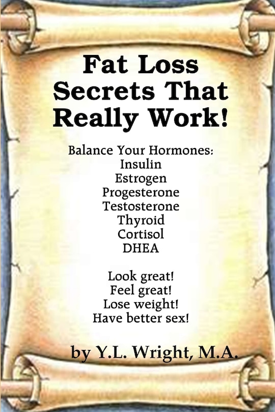 Front cover_Fat Loss Secrets that Really Work! Balance Your Hormones