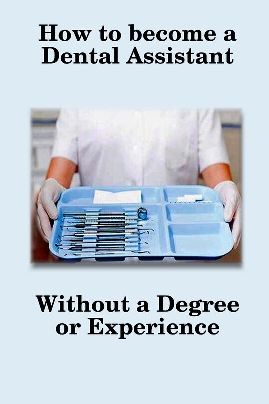 Couverture_How To Become A Dental Assistant