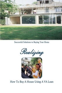 Couverture_How to Buy a Home Using a VA Loan