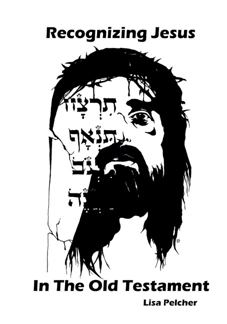 Front cover_Recognizing Jesus in the Old Testament