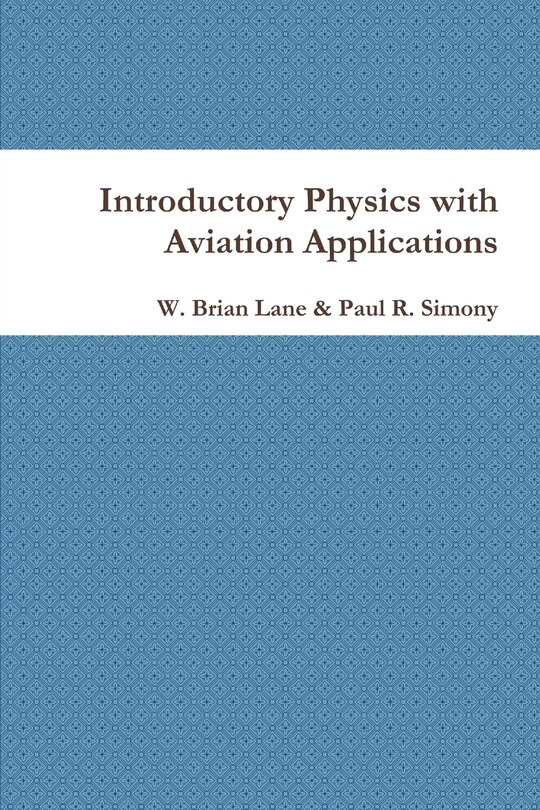 Introductory Physics with Aviation Applications