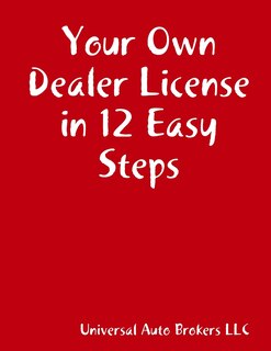 Couverture_Your Own Dealer License in 12 Easy Steps