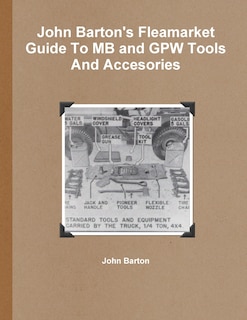 Front cover_John Barton's Fleamarket Guide To MB and GPW Tools And Accesories