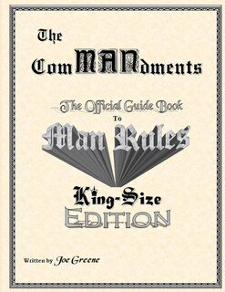 Couverture_The ComMANdments; The Official Guide Book to Man Rules, King-Size Edition