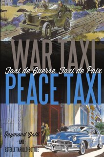 Front cover_War Taxi, Peace Taxi (Taxi de Guerre, Taxi de Paix)