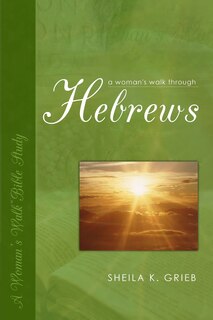 Front cover_A Woman's Walk Through Hebrews