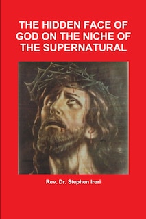 Couverture_The Hidden Face of God on the Niche of the Supernatural