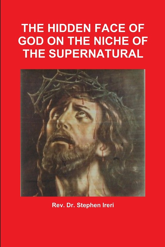 Couverture_The Hidden Face of God on the Niche of the Supernatural