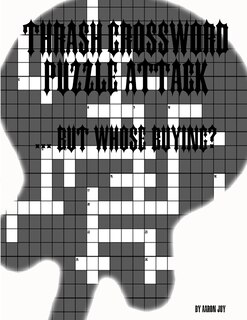 Couverture_Thrash Crossword Puzzle Attack ... But Whose Buying?