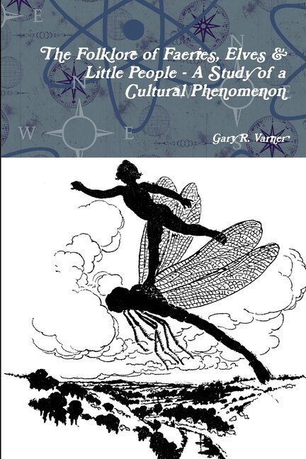 Couverture_The Folklore Of Faeries, Elves & Little People - A Study In A Cultural Phenomenon