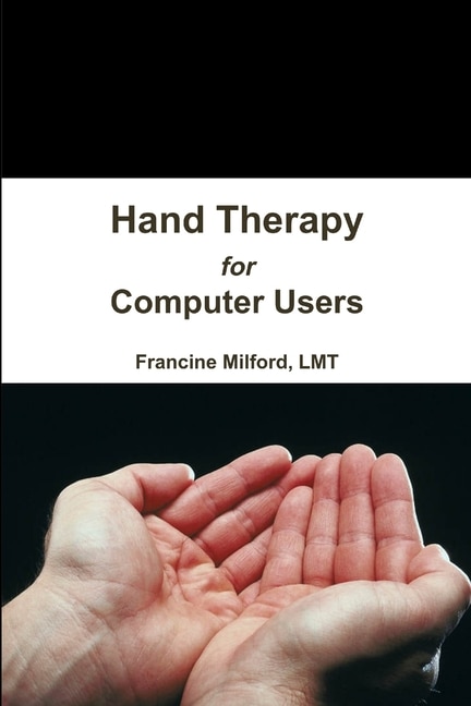 Front cover_Hand Therapy for Computer Users