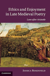 Couverture_Ethics and Enjoyment in Late Medieval Poetry
